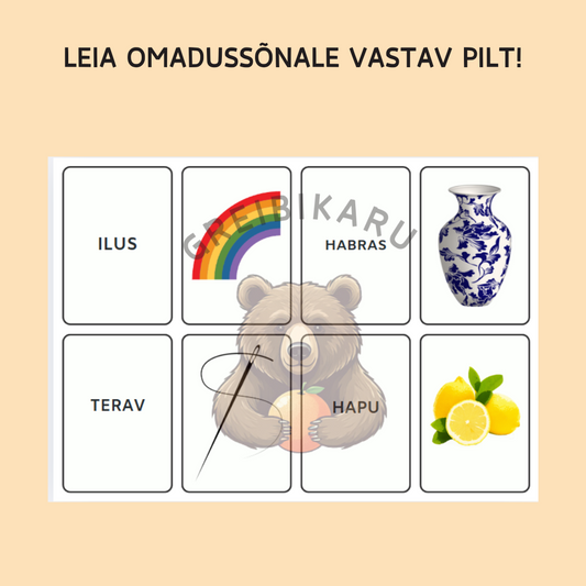 Leia omadussõnale vastav pilt!